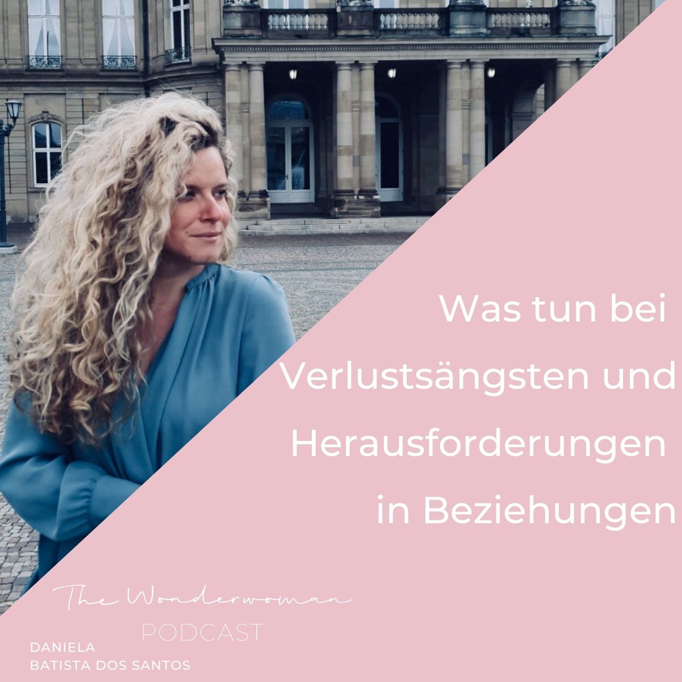 The Wonderwoman Podcast - Für mehr Female Empowerment & Selbstverwirklichung