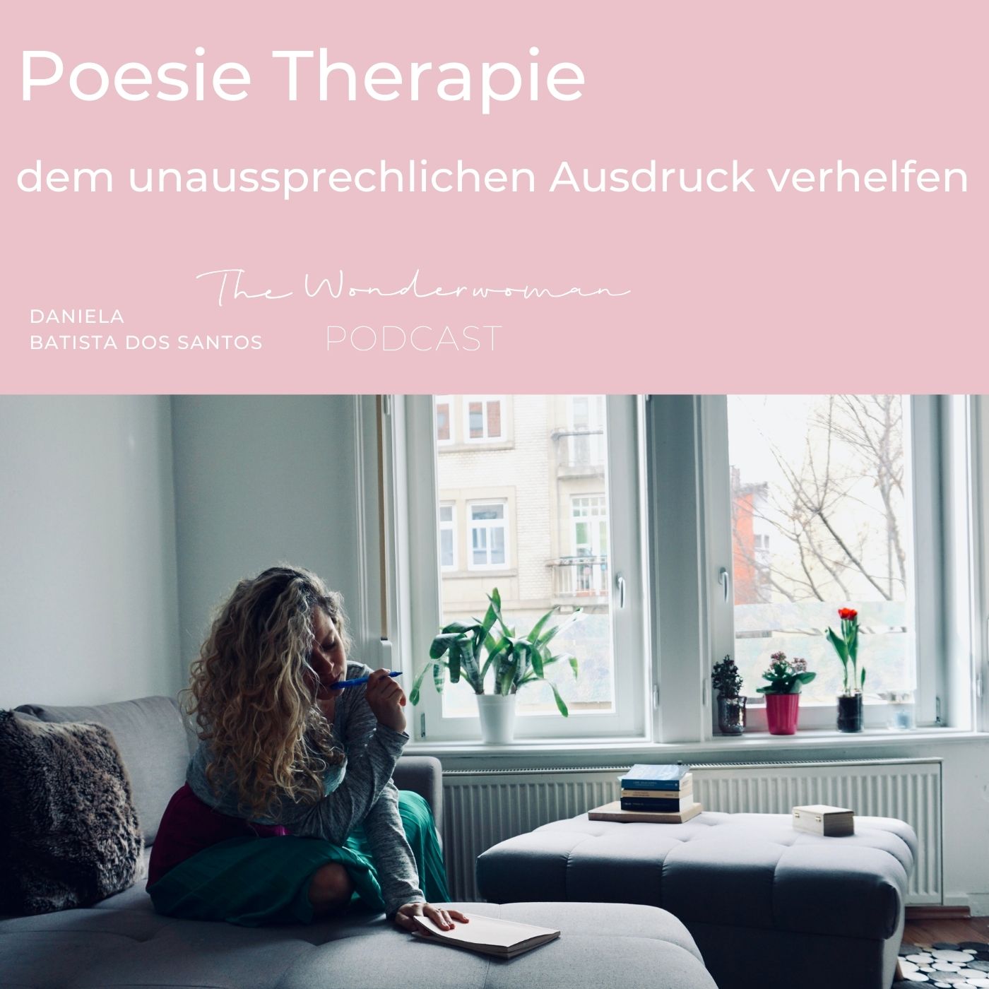 The Wonderwoman Podcast - Für mehr Female Empowerment & Selbstverwirklichung