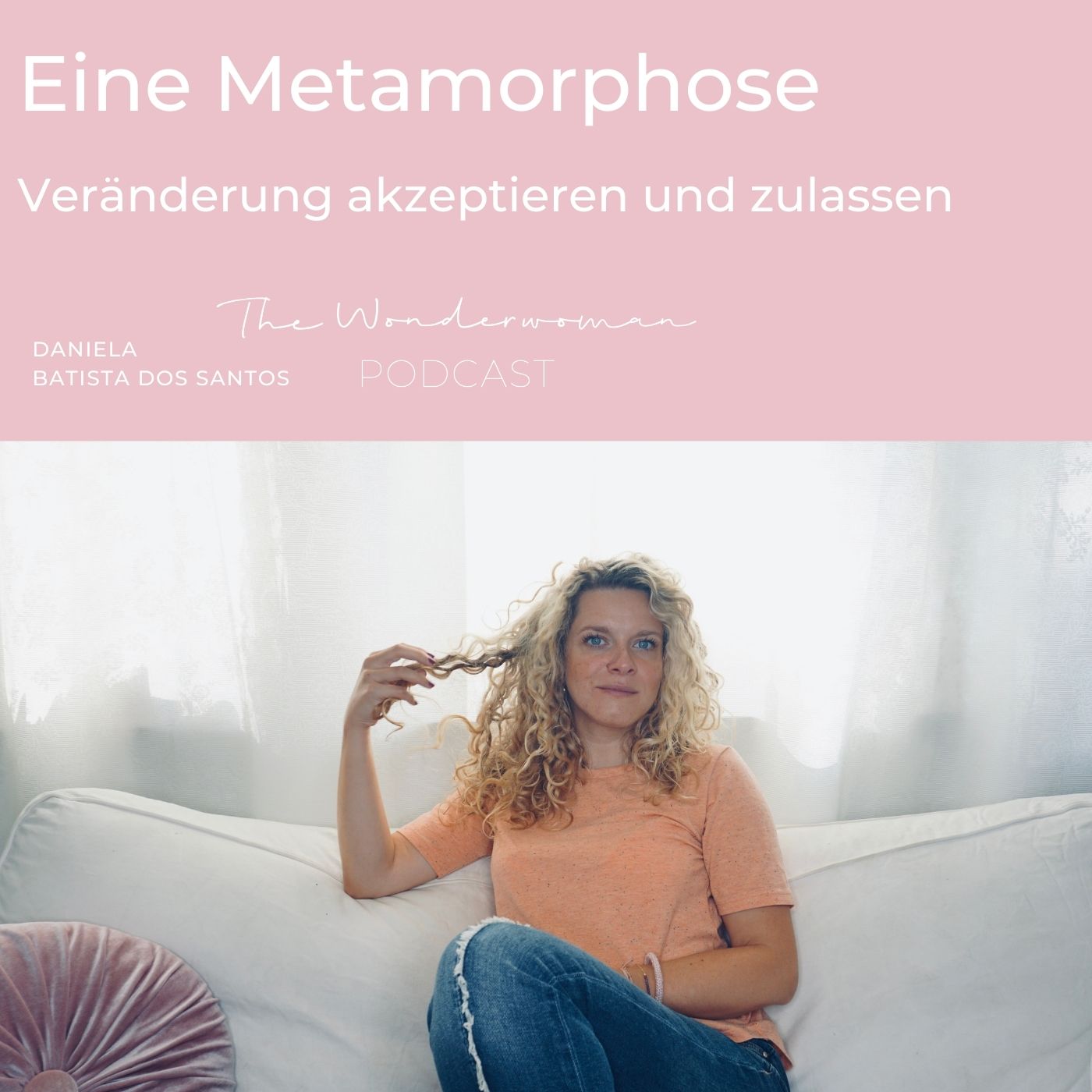 The Wonderwoman Podcast - Für mehr Female Empowerment & Selbstverwirklichung