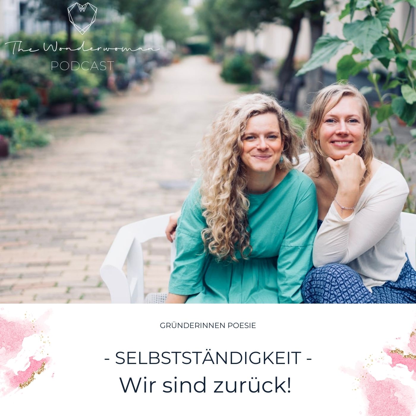 The Wonderwoman Podcast - Für mehr Female Empowerment & Selbstverwirklichung