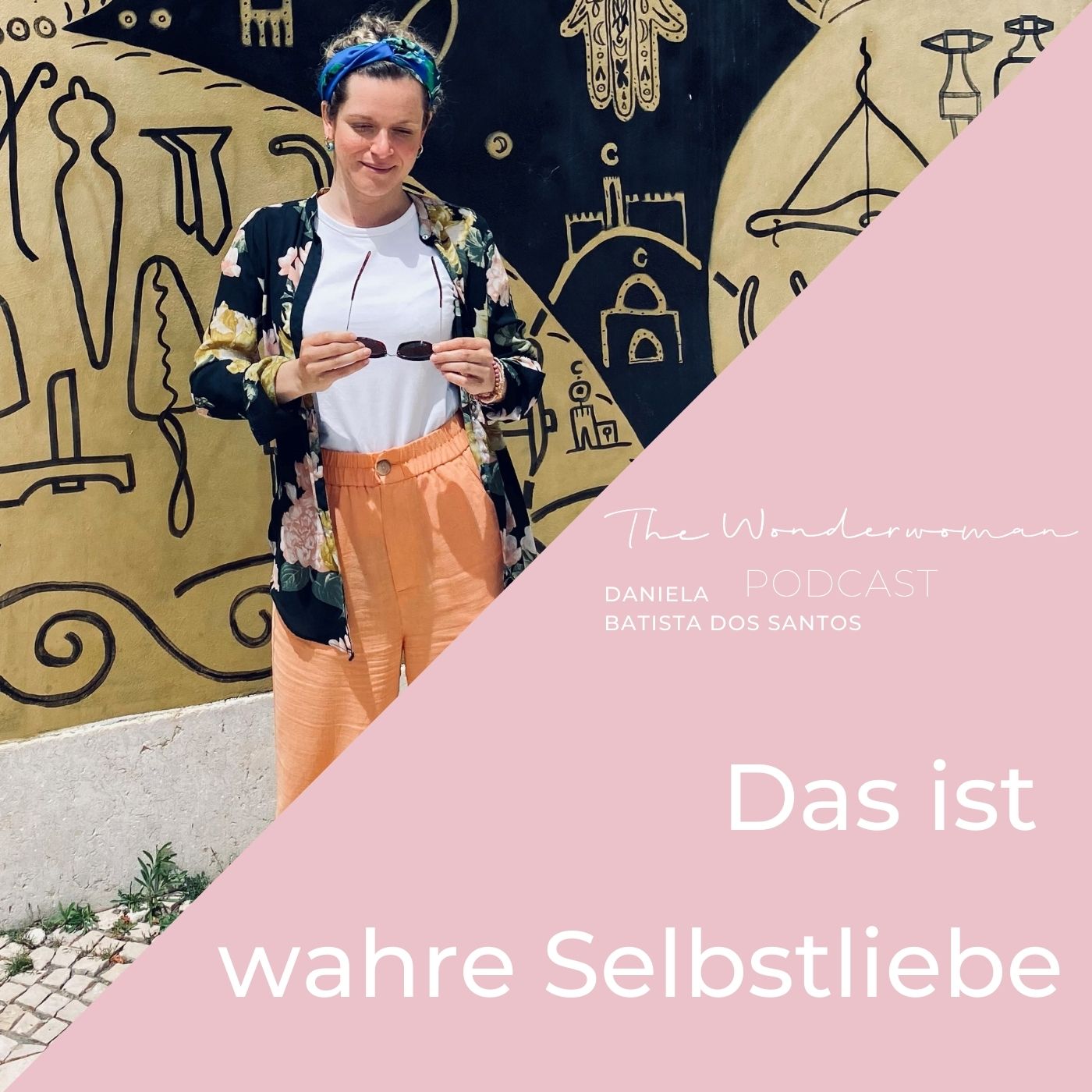 The Wonderwoman Podcast - Für mehr Female Empowerment & Selbstverwirklichung
