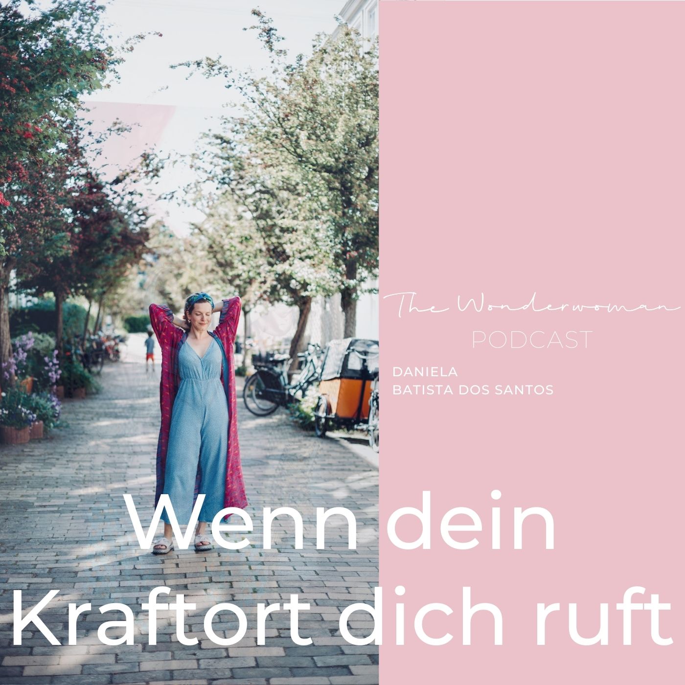 The Wonderwoman Podcast - Für mehr Female Empowerment & Selbstverwirklichung