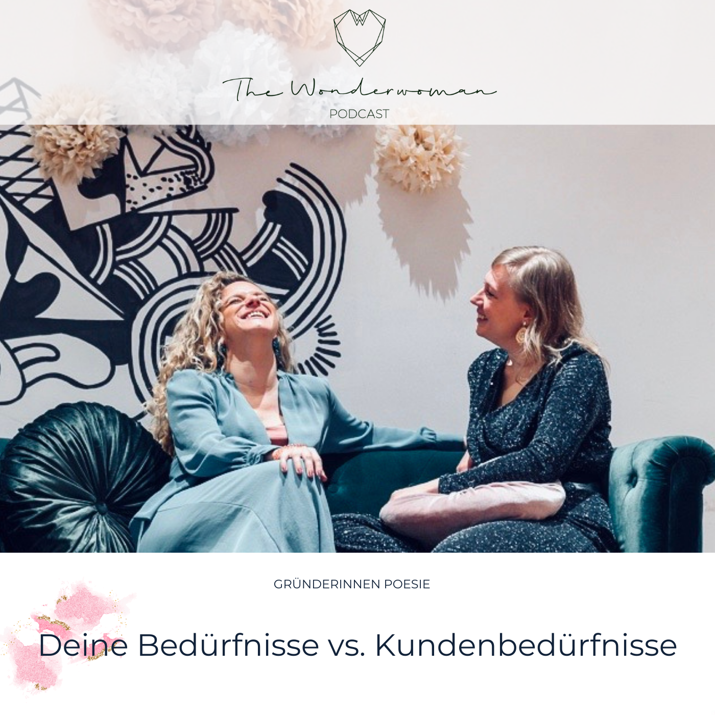 The Wonderwoman Podcast - Für mehr Female Empowerment & Selbstverwirklichung