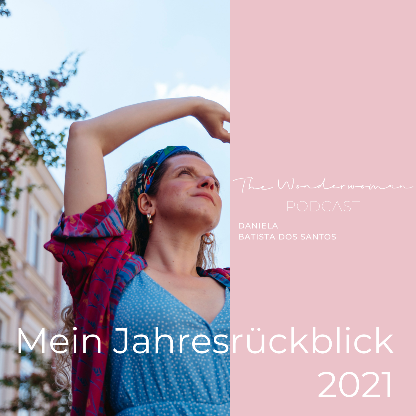 The Wonderwoman Podcast - Für mehr Female Empowerment & Selbstverwirklichung