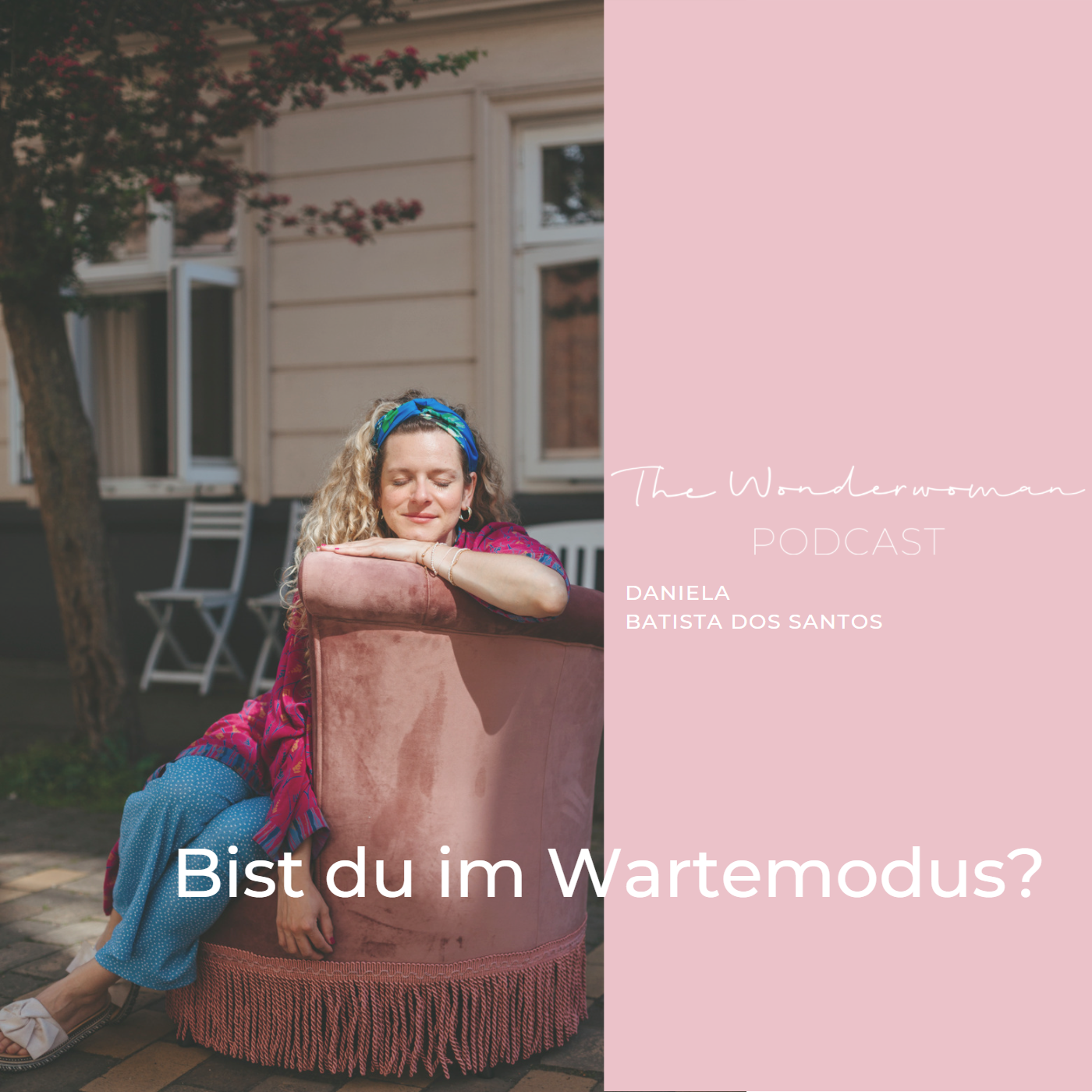 The Wonderwoman Podcast - Für mehr Female Empowerment & Selbstverwirklichung