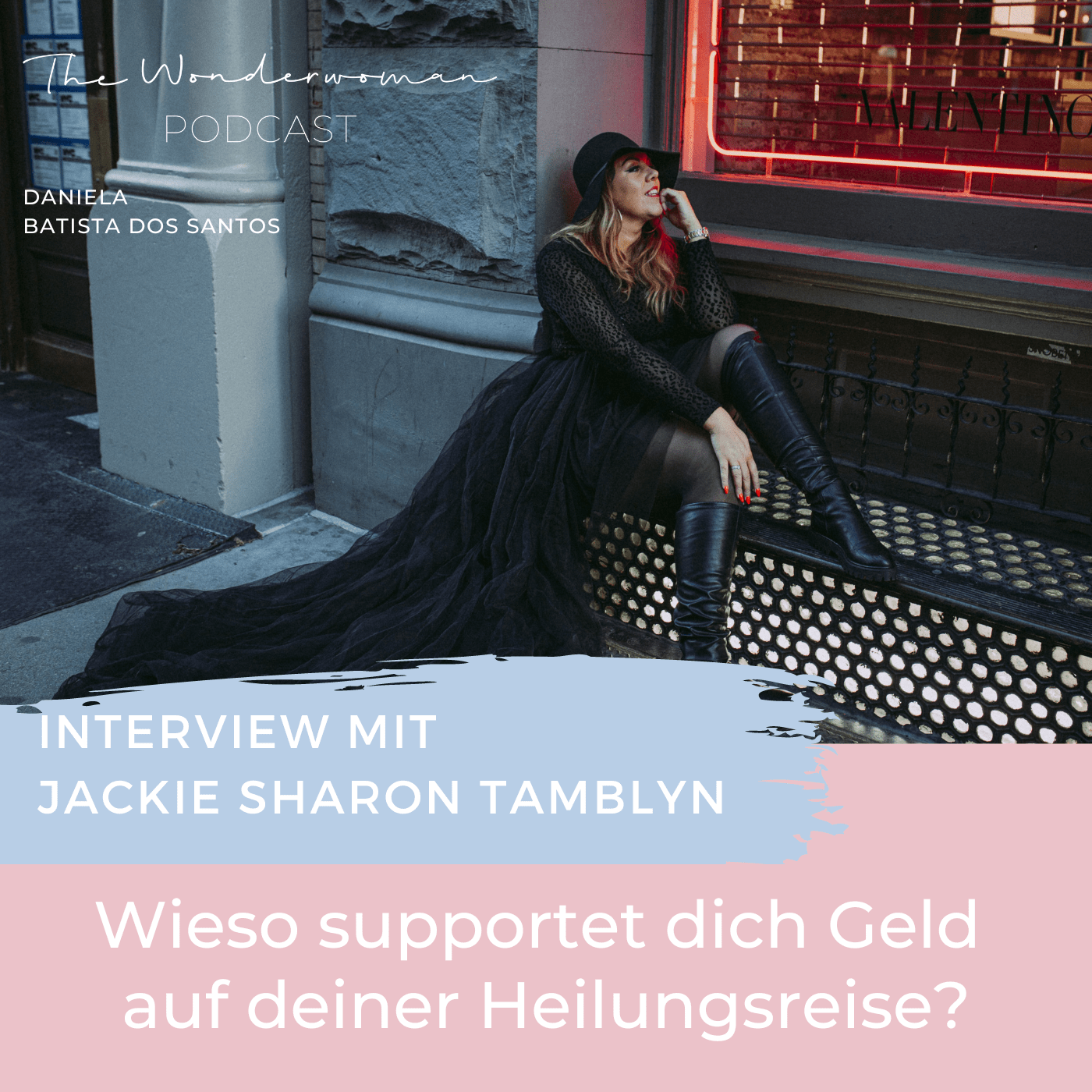 The Wonderwoman Podcast - Für mehr Female Empowerment & Selbstverwirklichung