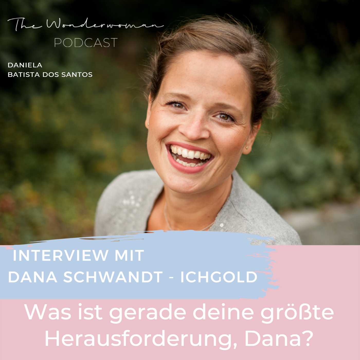 The Wonderwoman Podcast - Für mehr Female Empowerment & Selbstverwirklichung