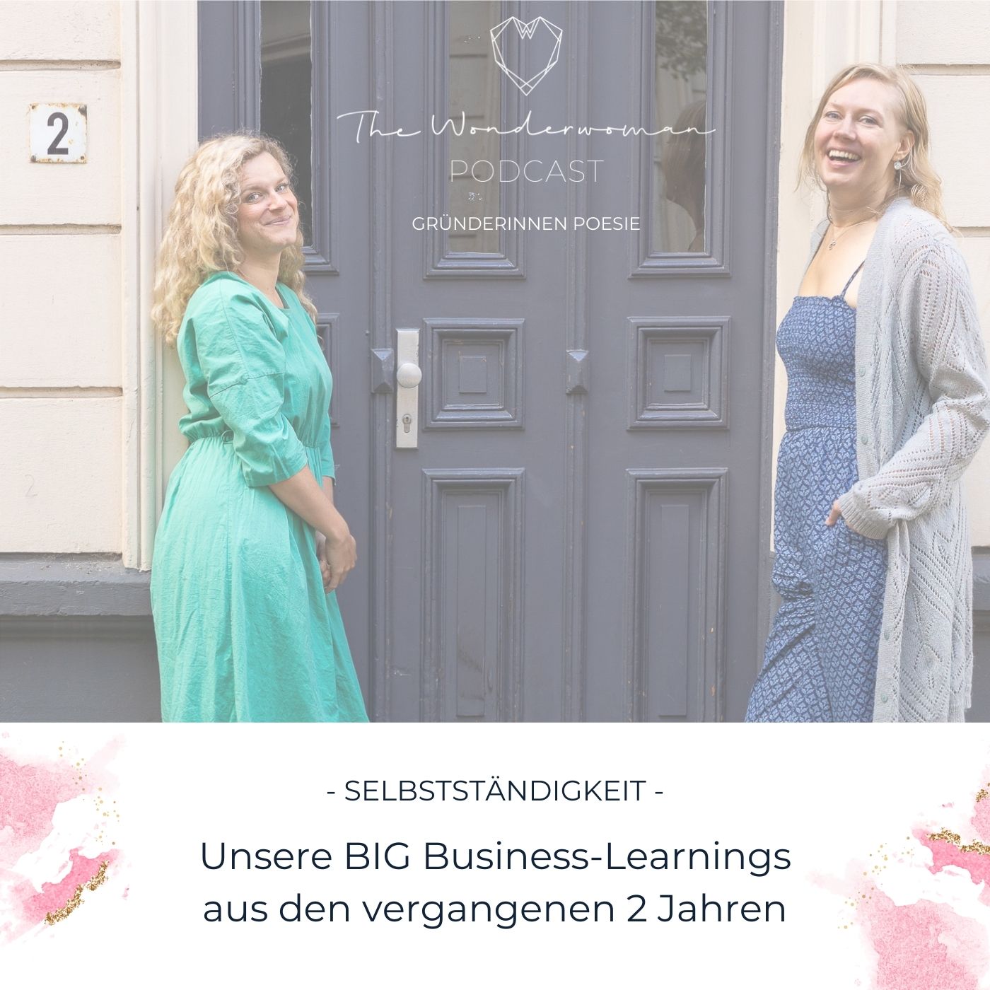 The Wonderwoman Podcast - Für mehr Female Empowerment & Selbstverwirklichung