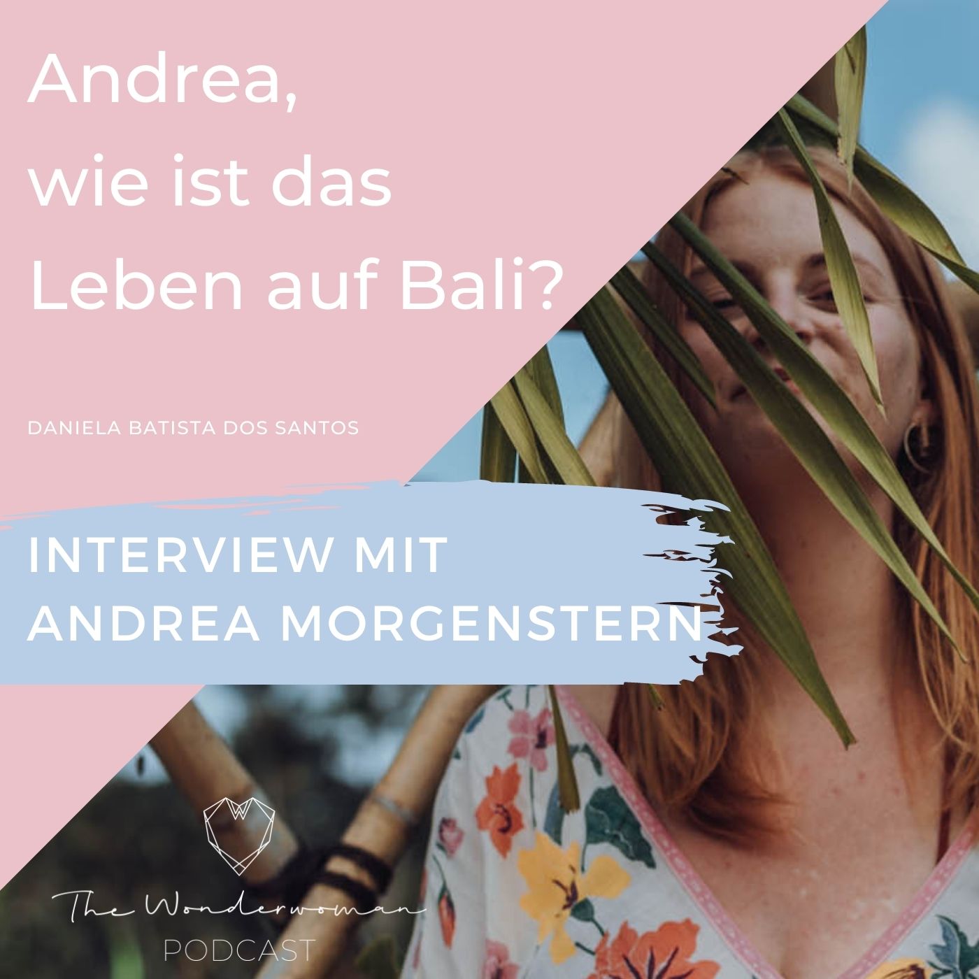 The Wonderwoman Podcast - Für mehr Female Empowerment & Selbstverwirklichung